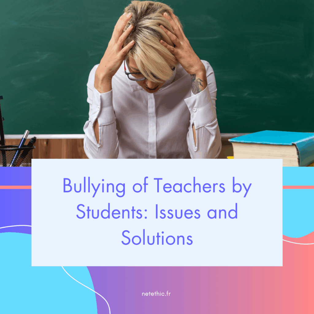 Bullying of teachers by students