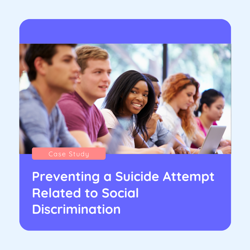 Preventing a suicide attempt related to social discrimination