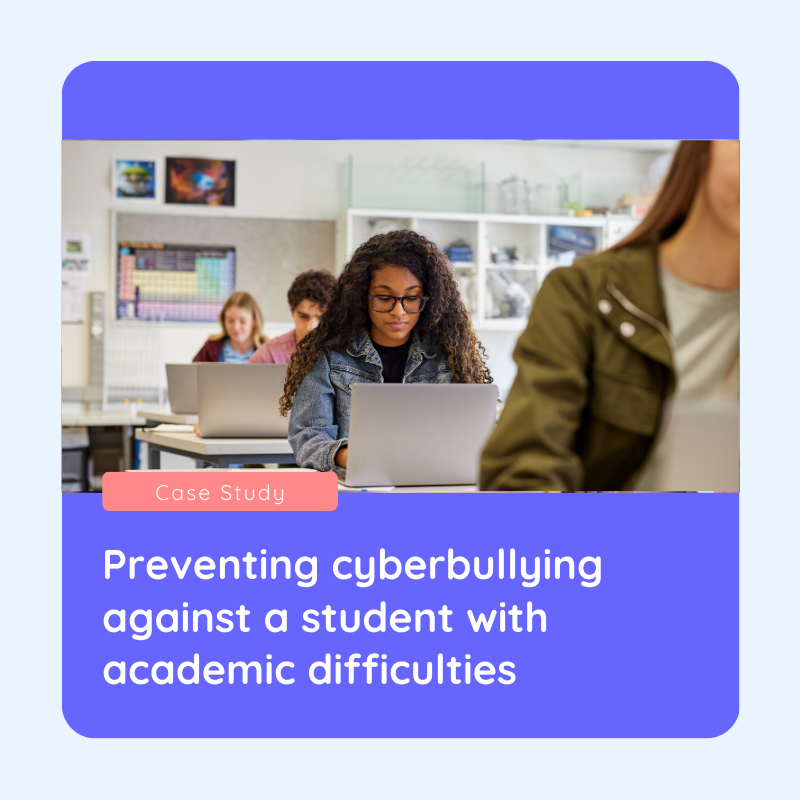 Preventing cyberbullying against a student with academic difficulties