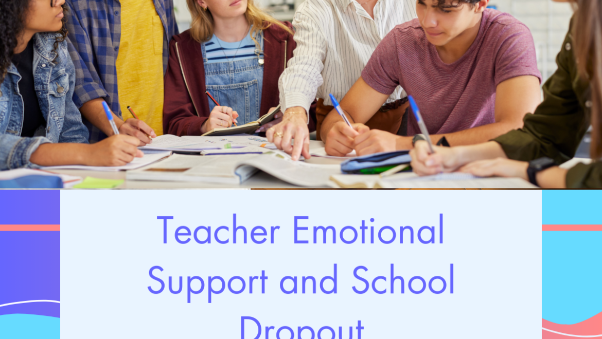 Teacher emotional support and school dropout