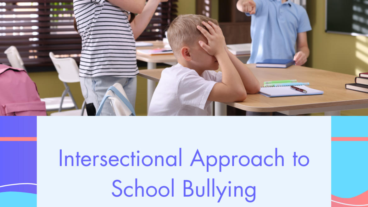 Intersectional approach to school bullying